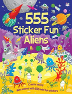 555 Sticker Fun - Alien Activity Book