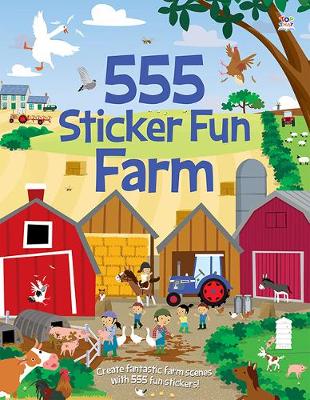 555 Sticker Fun Farm - George, Joshua, and Crisp, Dan (Illustrator)