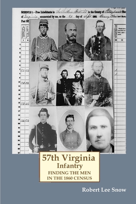 57th Virginia Infantry: Finding the Men in the 1860 Census - Snow, Robert Lee