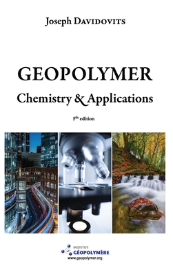 5th Ed  Geopolymer Chemistry and Applications - Davidovits, Joseph