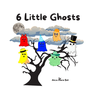 6 Little Ghosts