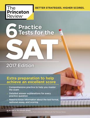 6 Practice Tests for the SAT - Princeton Review