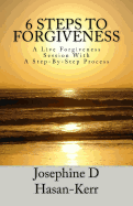 6 Steps To Forgiveness: A Live Forgiveness Session With A Step-By-Step Process