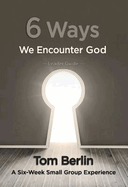 6 Ways We Encounter God