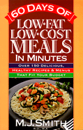 60 Days of Low-Fat, Low-Cost Meals in Minutes