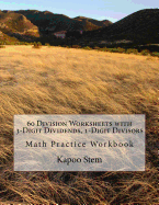60 Division Worksheets with 3-Digit Dividends, 1-Digit Divisors: Math Practice Workbook