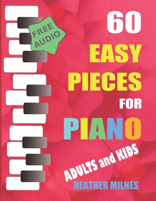 60 Easy Pieces for Piano: Popular classical, folk and Christmas tunes arranged for easy piano Bumper Piano Songbook - Milnes, Heather