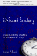 60-Second Sanctuary: Become More Creative in the Next 40 Days