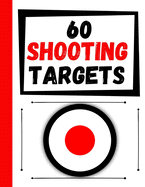 60 Shooting Targets: Large Paper Perfect for Rifles / Firearms / BB / AirSoft / Pistols / Archery & Pellet Guns