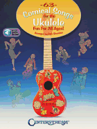 63 Comical Songs for the Ukulele: Fun for All Ages!