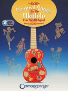 63 Comical Songs for the Ukulele: Fun for All Ages!