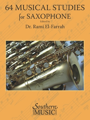 64 Musical Studies for All Saxophones - Hal Leonard Corp (Creator), and El-Farrah, Rami (Editor)