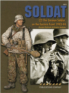 6513 Soldat (2): The German Soldier on the Eastern Front 1943-1944