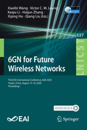 6gn for Future Wireless Networks: Third Eai International Conference, 6gn 2020, Tianjin, China, August 15-16, 2020, Proceedings