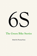 6s, the Green Bike Stories