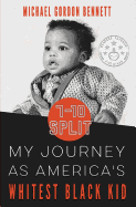 7-10 Split: My Journey as America's Whitest Black Kid