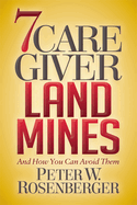 7 Caregiver Landmines: And How You Can Avoid Them