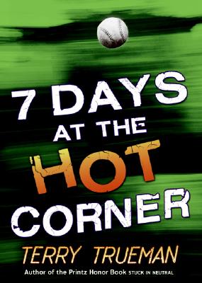 7 Days at the Hot Corner - Trueman, Terry
