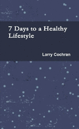 7 Days to a Healthy Lifestyle