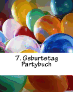 7. Geburtstag Partybuch: Gstebuch fr max. 25 Personen