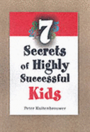 7 Secrets of Highly Successful Kids