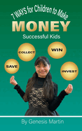 7 Ways For Children To Make Money: Successfull Kids