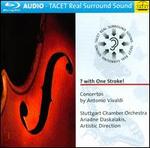 7 With One Stroke!: Concertos by Antonio Vivaldi
