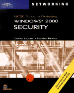 70-220: MCSE Guide to Designing Microsoft Windows 2000 Security - Course Technology, and Kezema, Conan, and Reimer, Stanley