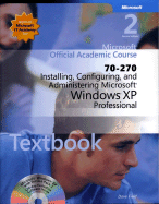 70-270 Installing, Configuring, and Administering Microsoft Windows XP Professional Package