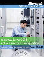 70-640: Windows Server 2008 Active Directory Configuration Package