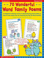 70 Wonderful Family Poems: A Delightful Collection of Fun-To-Read Rhyming Poems with an Easy-To-Use Lesson Plan for Teaching the Top 35 Word Families