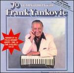 70 Years of Hits - Frankie Yankovic