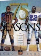 75 Seasons: The Complete Story of the National Football League, 1920-1995 - McDonough, Will (Editor), and Zimmerman, Paul, and King, Peter