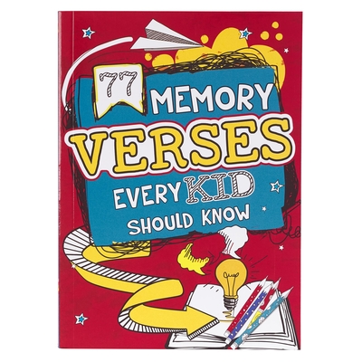 77 Memory Verses Every Kid Should Know - 
