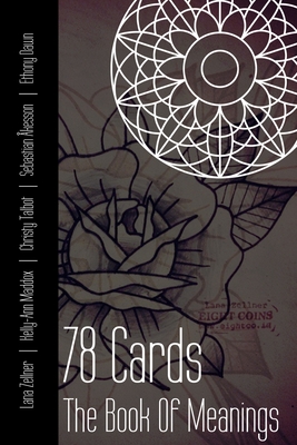 78 Cards - The Book of Meanings - Zellner, Lana