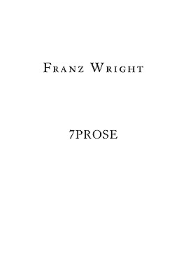 7prose - Wright, Franz