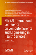 7th EAI International Conference on Computer Science and Engineering in Health Services: COMPSE 2023