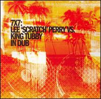 7x7 - Lee "Scratch" Perry/King Tubby