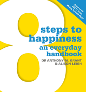 8 Steps To Happiness: An Everyday Handbook