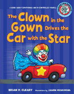 #8 the Clown in the Gown Drives the Car with the Star: A Book about Diphthongs and R-Controlled Vowels