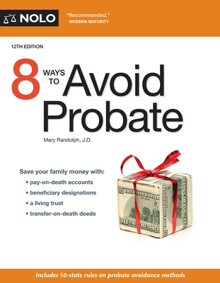 8 Ways to Avoid Probate - Randolph, Mary, J.D.