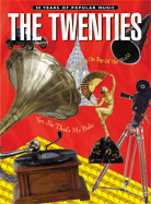 80 Years of Popular Music -- The Twenties: Piano/Vocal/Chords