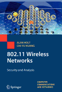 802.11 Wireless Networks: Security and Analysis