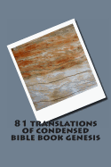 81 translations of condensed bible book genesis: Bible Book Genesis Condensed in 81 languages
