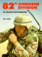 82nd Airborne Division in colour photographs. - Verier, Mike