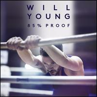 85% Proof [WWF Deluxe Edition] - Will Young