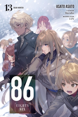 86--Eighty-Six, Vol. 13 (Light Novel): Dear Hunter - Asato, Asato, and Lempert, Roman (Translated by)