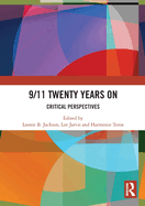 9/11 Twenty Years on: Critical Perspectives