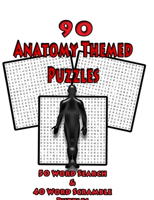 90 Anatomy Themed Puzzles: 50 Word Search Puzzles And 40 Word Scramble Puzzles For Anatomy Students, Doctors, Nurses and Puzzle Lovers Of All Types, Large 8.5 x 11 Puzzle Book - Puzzles, On Target