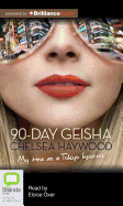 90-Day Geisha: My Time as a Tokyo Hostess